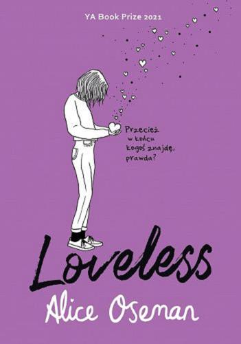 Okładka książki Loveless [E-book] / Alice Oseman ; przełożyła Anna Halbersztat.