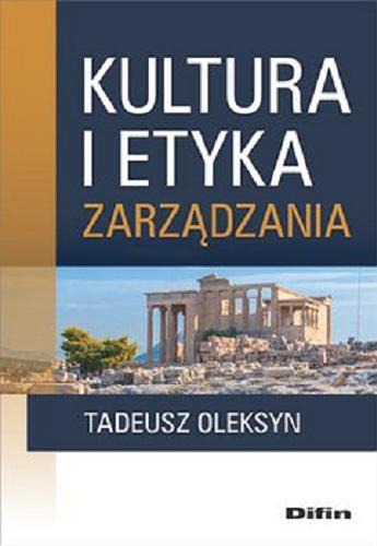 Okładka książki Kultura i etyka zarządzania / Tadeusz Oleksyn.