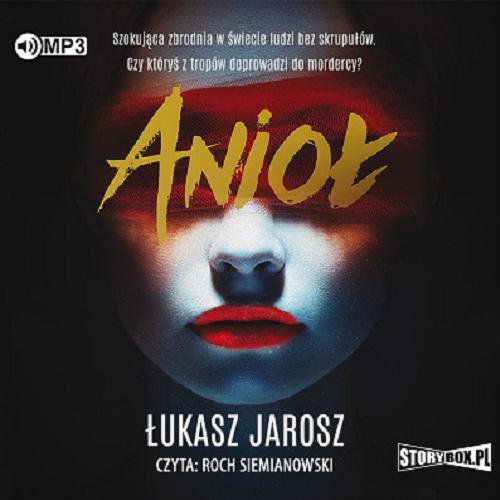 Okładka książki Anioł [Dokument dźwiękowy] / Łukasz Jarosz.