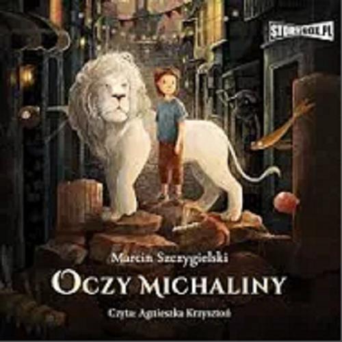 Okładka  Oczy Michaliny [Dokument dźwiękowy] / Marcin Szczygielski.