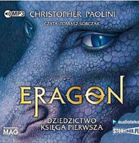 Okładka książki Eragon [Dokument dźwiękowy] / Christopher Paolini ; przekład Paulina Braiter.