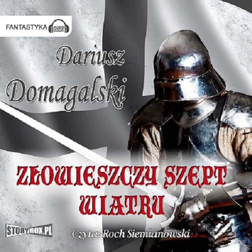 Okładka książki Złowieszczy szept wiatru [Dokument dźwiękowy] / Dariusz Domagalski.