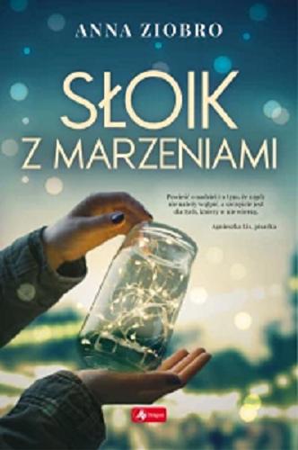 Okładka książki Słoik z marzeniami / Anna Ziobro.