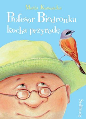 Okładka książki Profesor Biedronka kocha przyrodę / Maria Kownacka ; ilustrował Jarosław Krawczyk.