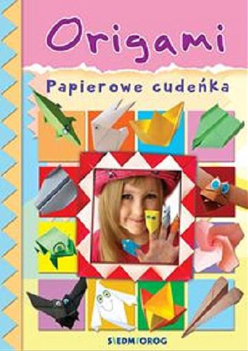 Okładka  Origami - papierowe cudeńka / Marcelina Grabowska-Piątek.