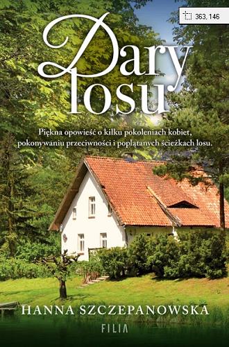Okładka książki Dary losu / Hanna Szczepanowska.