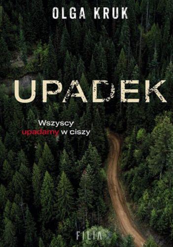 Okładka książki Upadek / Olga Kruk.