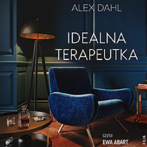 Okładka książki Idealna terapeutka : [Dokument dźwiękowy] / Alex Dahl ; przekład: Adrian Napieralski.