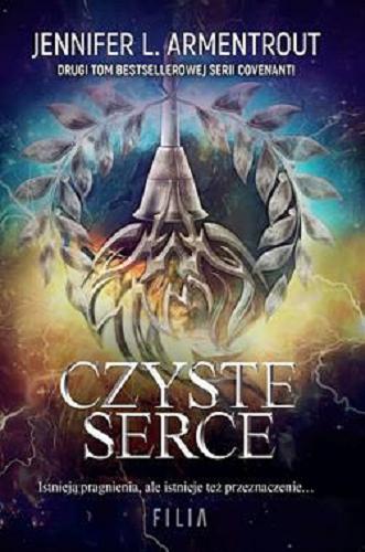 Okładka  Czyste serce / Jennifer L. Armentrout ; przełożyła Katarzyna Agnieszka Dyrek.