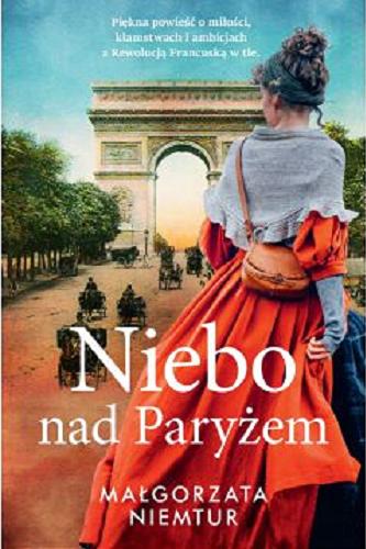 Okładka książki Niebo nad Paryżem / Małgorzata Niemtur.