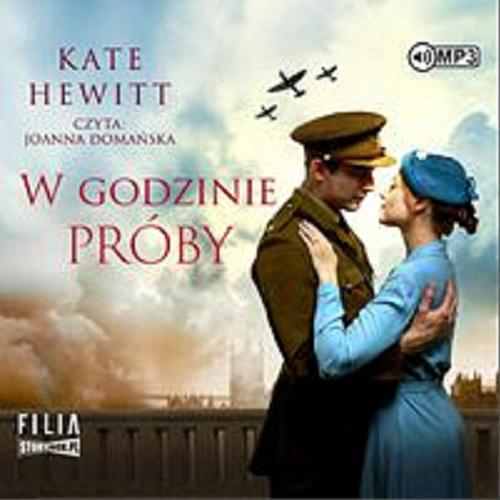 Okładka książki W godzinie próby [Dokument dźwiękowy] / Kate Hewitt ; przekład: Klaudia Wyrwińska.