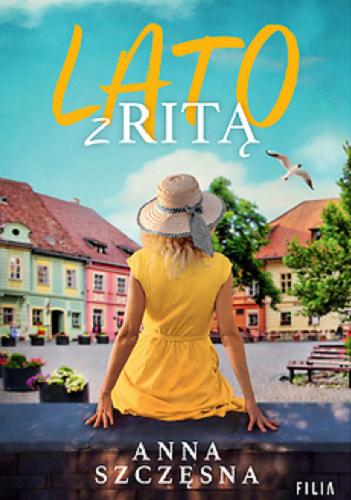 Okładka książki Lato z Ritą / Anna Szczęsna.