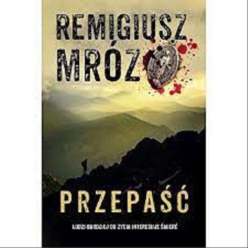Okładka książki Przepaść / Remigiusz Mróz.