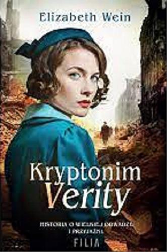 Okładka  Kryptonim "Verity" / Elizabeth Wein ; przełożyła Anna Bańkowska.