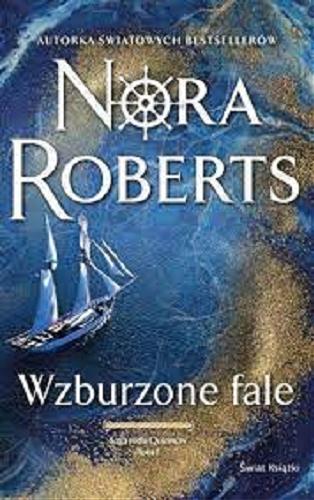 Okładka książki Wzburzone fale / Nora Roberts ; tłumaczenie Donata Olejnik.