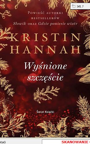 Okładka książki Wyśnione szczęście / Kristin Hannah ; z ang. przeł. Zdzisława Lewikowa.