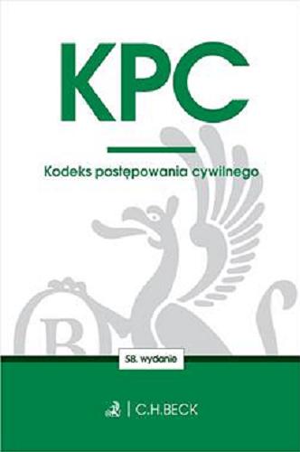 Okładka  KPC - Kodeks postępowania cywilnego / Wydawca: Żelazowska, Wioletta.