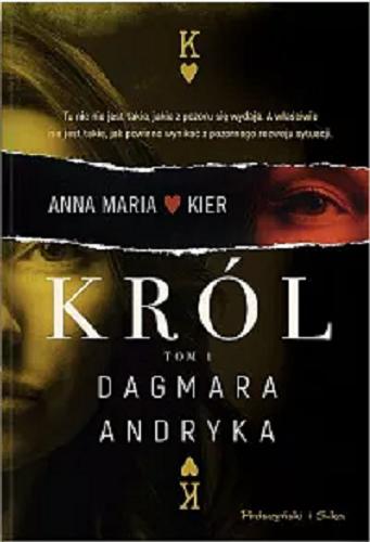 Okładka książki Król / Dagmara Andryka.