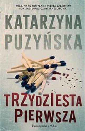 Okładka książki Trzydziesta pierwsza / Katarzyna Puzyńska.