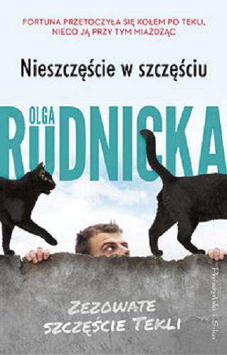 Okładka książki Nieszczęście w szczęściu / Olga Rudnicka.