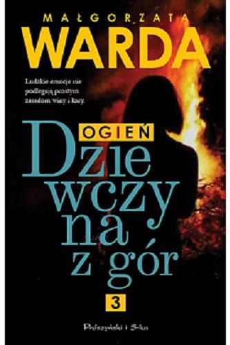Okładka książki Ogień / Małgorzata Warda.