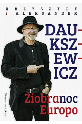Okładka  Ziobranoc, Europo / Krzysztof Daukszewicz, Aleksander Daukszewicz.