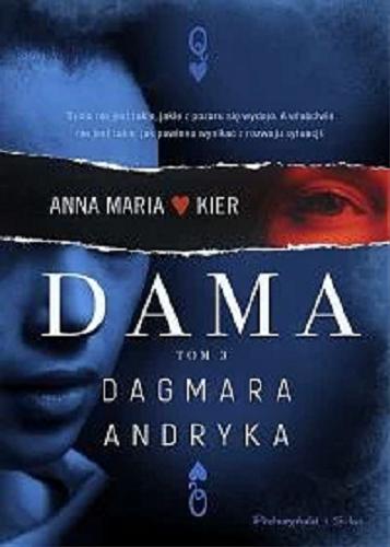 Okładka książki Dama / Dagmara Andryka.