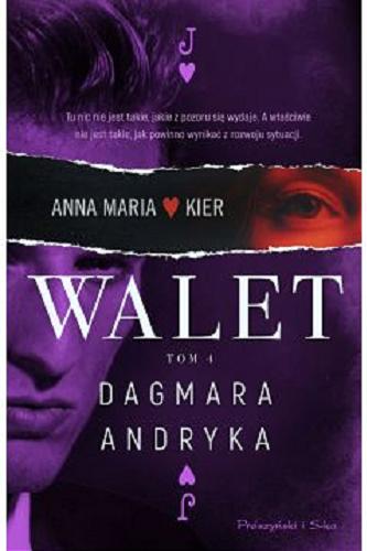 Okładka książki Walet / Dagmara Andryka.