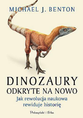 Okładka książki  Dinozaury odkryte na nowo : jak rewolucja naukowa rewiduje historię  5