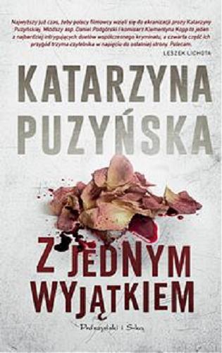 Okładka książki Z jednym wyjątkiem / Katarzyna Puzyńska.
