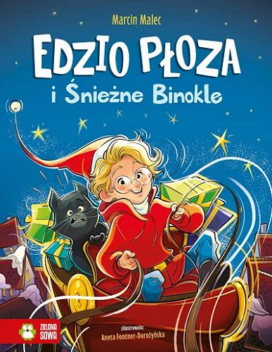 Okładka książki Edzio Płoza i Śnieżne Binokle / Marcin Malec ; zilustrowała: Aneta Fontner-Dorożyńska.