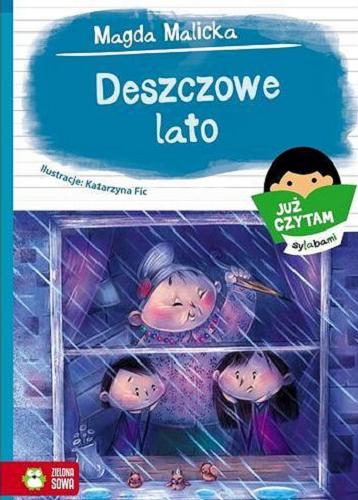 Okładka książki Deszczowe lato / Magda Malicka; ilustracje Katarzyna Fic.