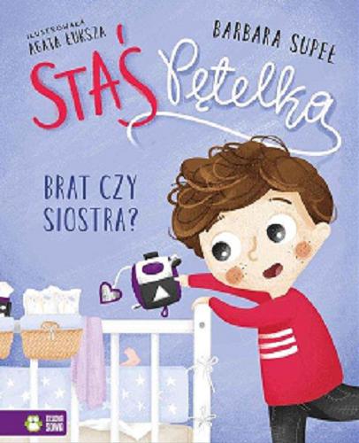 Okładka książki Brat czy siostra? / Barbara Supeł ; ilustrowała Agata Łuksza.