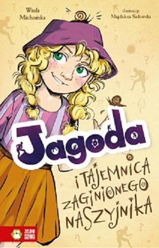 Okładka książki Jagoda i tajemnica zaginionego naszyjnika / Wiola Michońska ; ilustracje Magdalena Sadowska.