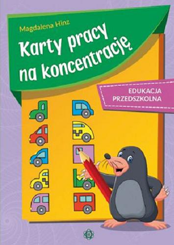 Okładka książki Karty pracy na koncentrację : edukacja przedszkolna / Magdalena Hinz.