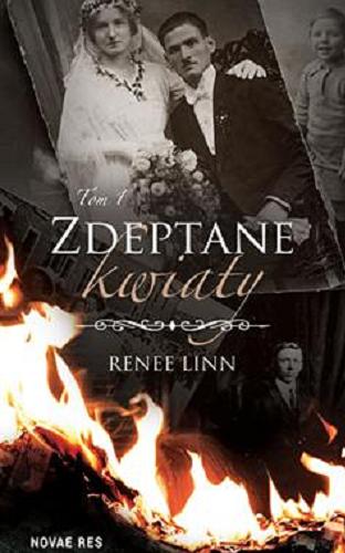 Okładka książki Zdeptane kwiaty. T. 1 / Renee Linn.