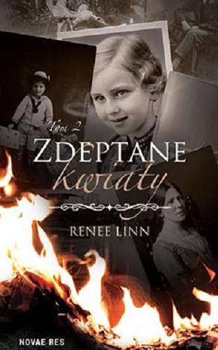 Okładka książki Zdeptane kwiaty. T. 2 / Renee Linn.