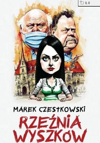 Okładka książki Rzeźnia Wyszków / Marek Czestkowski.