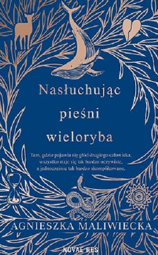 Okładka książki Nasłuchując pieśni wieloryba / Agnieszka Maliwiecka.