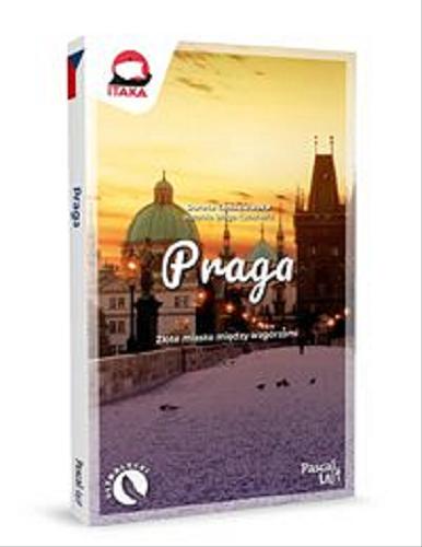 Okładka książki Praga / [autorzy:] Dorota Chmielewska, [Sławomir Adamczak, Katarzyna Firlej-Adamczak].