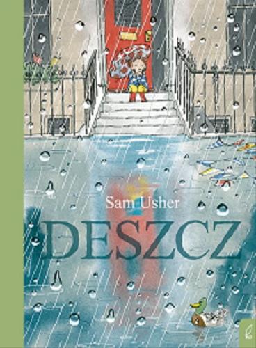 Okładka książki Deszcz / Sam Usher ; przełożyła Dominika Serafin.