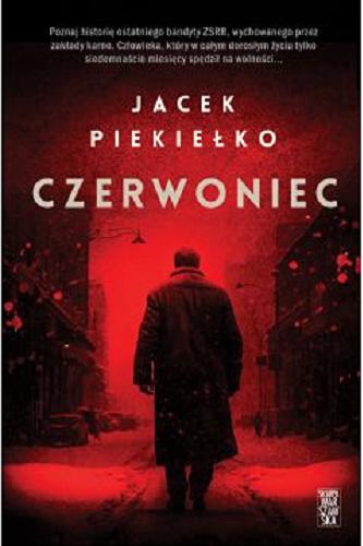 Okładka książki Czerwoniec / Jacek Piekiełko.