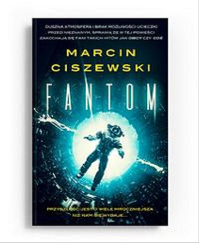 Okładka książki Fantom / Marcin Ciszewski.
