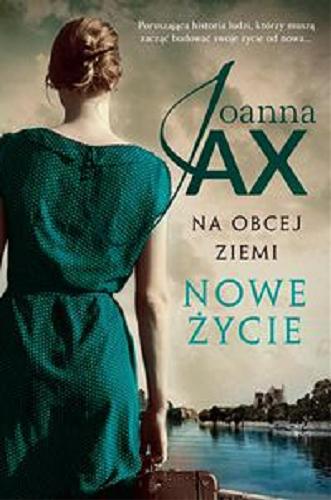 Okładka  Nowe życie / Joanna Jax.