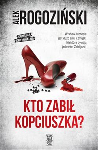 Okładka książki Kto zabił Kopciuszka? / Alek Rogoziński.
