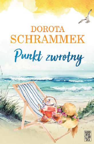 Okładka książki Punkt zwrotny / Dorota Schrammek.
