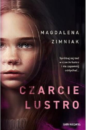 Okładka książki Czarcie lustro / Magdalena Zimniak.