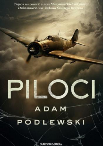 Okładka książki Piloci / Adam Podlewski.