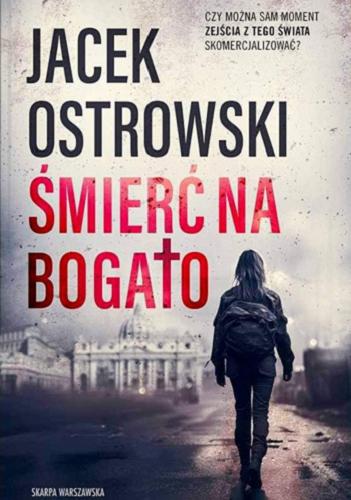 Okładka książki Śmierć na bogato / Jacek Ostrowski.