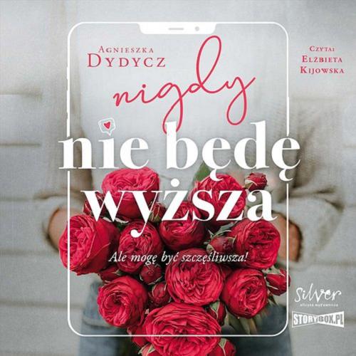 Okładka książki  Nigdy nie będę wyższa : [Dokument dźwiękowy]  10